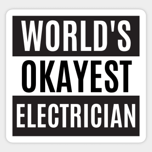 World's Okayest Electrician Sticker